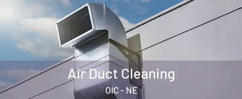 Air Duct Cleaning OIC - NE