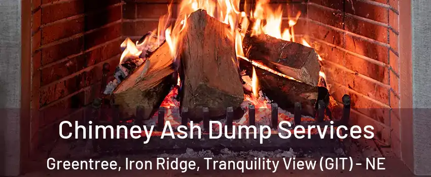 Chimney Ash Dump Services Greentree, Iron Ridge, Tranquility View (GIT) - NE