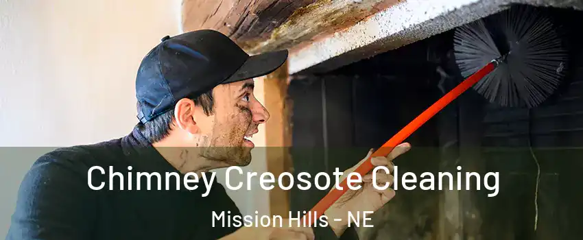 Chimney Creosote Cleaning Mission Hills - NE