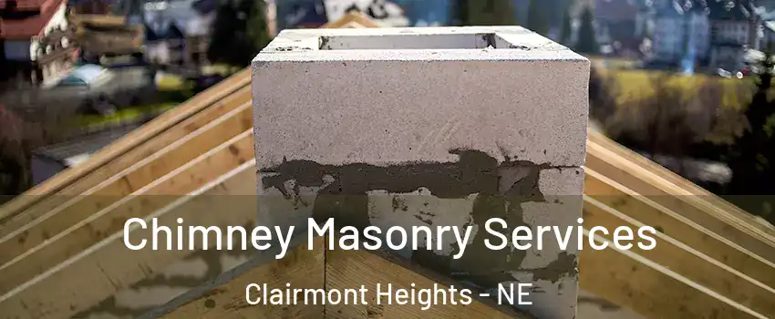 Chimney Masonry Services Clairmont Heights - NE