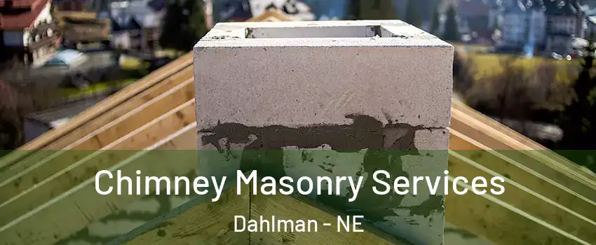 Chimney Masonry Services Dahlman - NE