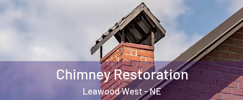 Chimney Restoration Leawood West - NE