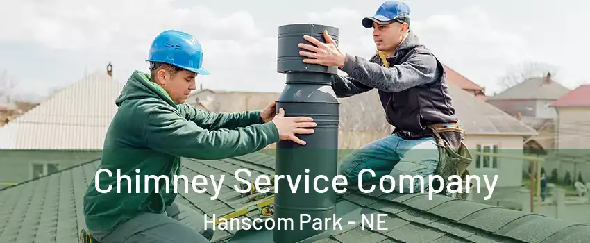 Chimney Service Company Hanscom Park - NE