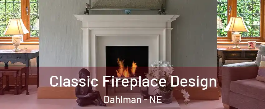 Classic Fireplace Design Dahlman - NE