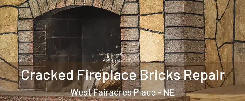 Cracked Fireplace Bricks Repair West Fairacres Place - NE