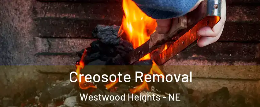 Creosote Removal Westwood Heights - NE