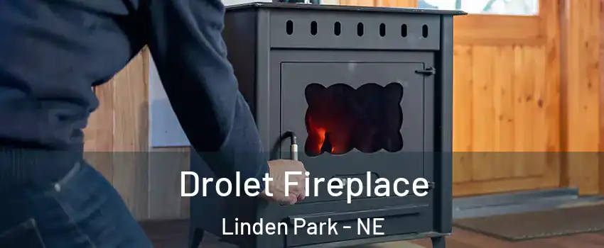 Drolet Fireplace Linden Park - NE