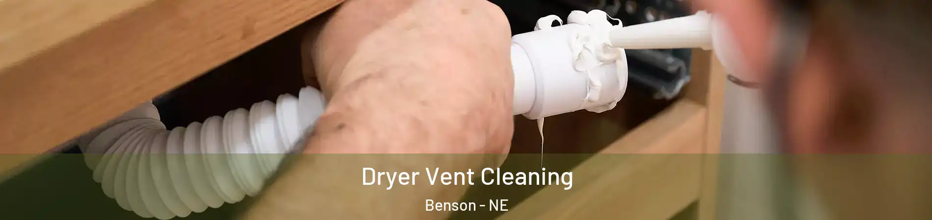 Dryer Vent Cleaning Benson - NE