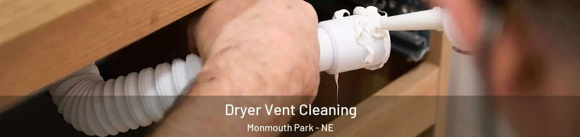 Dryer Vent Cleaning Monmouth Park - NE