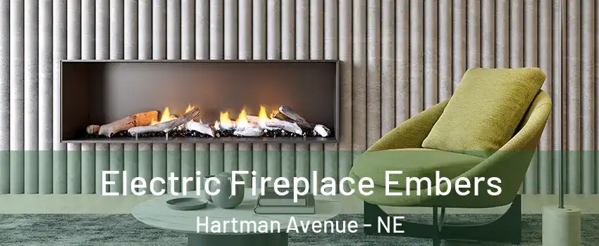 Electric Fireplace Embers Hartman Avenue - NE