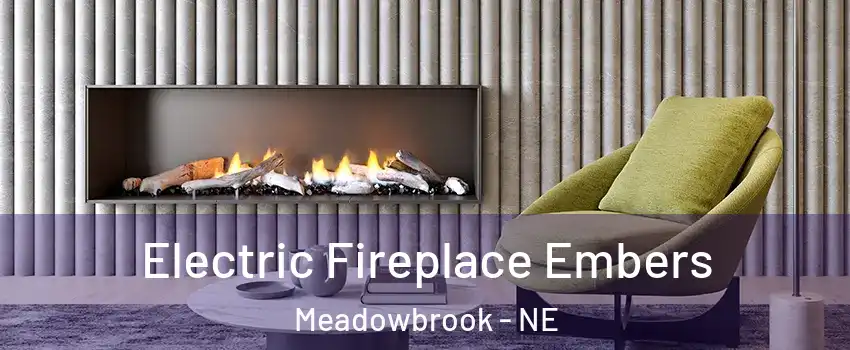 Electric Fireplace Embers Meadowbrook - NE