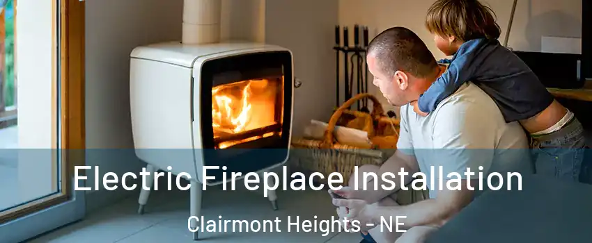 Electric Fireplace Installation Clairmont Heights - NE