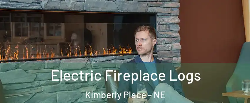 Electric Fireplace Logs Kimberly Place - NE