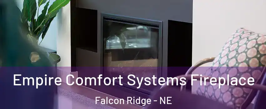 Empire Comfort Systems Fireplace Falcon Ridge - NE