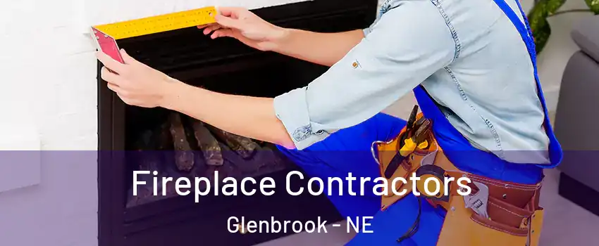 Fireplace Contractors Glenbrook - NE