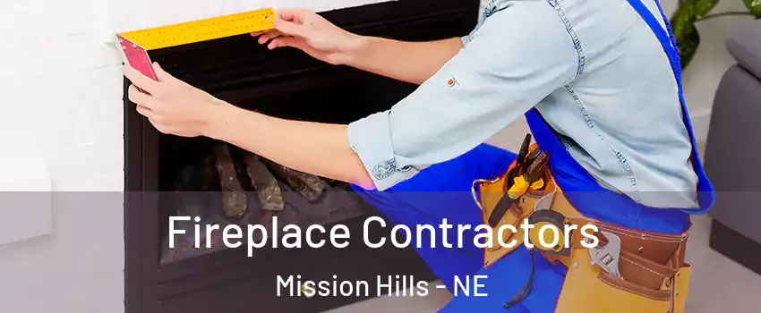 Fireplace Contractors Mission Hills - NE