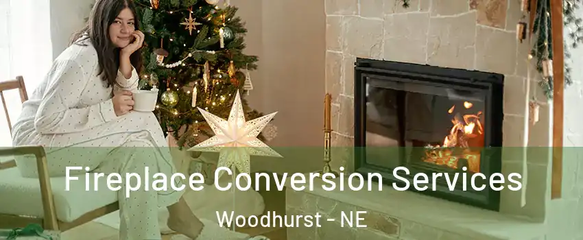 Fireplace Conversion Services Woodhurst - NE