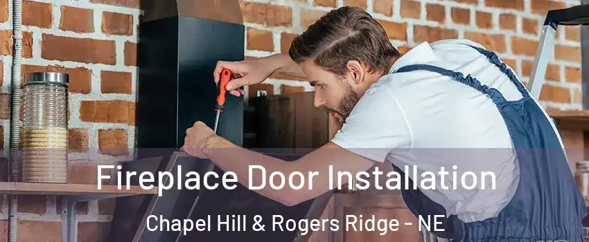 Fireplace Door Installation Chapel Hill & Rogers Ridge - NE