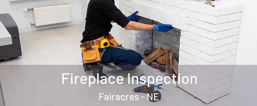 Fireplace Inspection Fairacres - NE