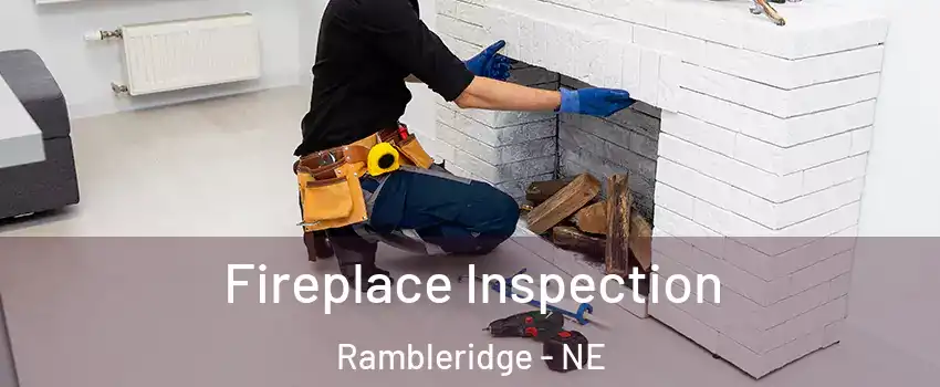 Fireplace Inspection Rambleridge - NE