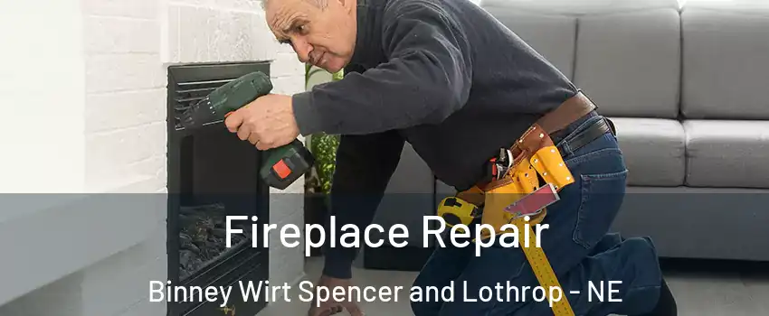 Fireplace Repair Binney Wirt Spencer and Lothrop - NE