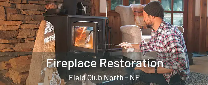 Fireplace Restoration Field Club North - NE