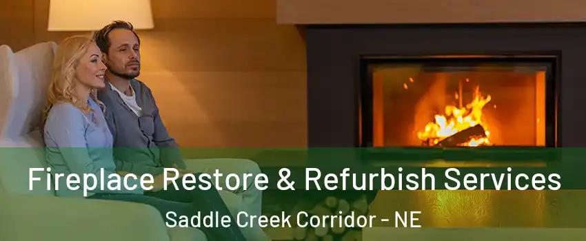 Fireplace Restore & Refurbish Services Saddle Creek Corridor - NE