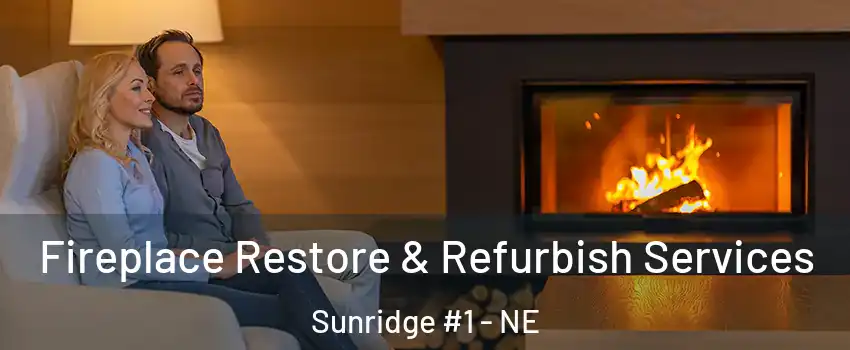 Fireplace Restore & Refurbish Services Sunridge #1 - NE