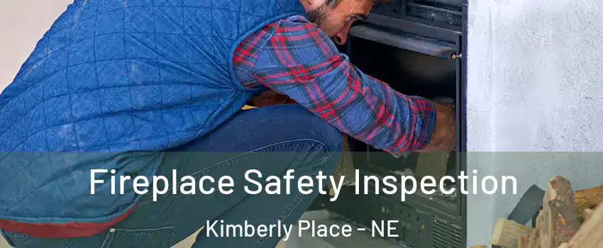 Fireplace Safety Inspection Kimberly Place - NE