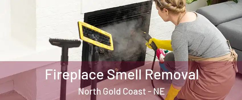 Fireplace Smell Removal North Gold Coast - NE