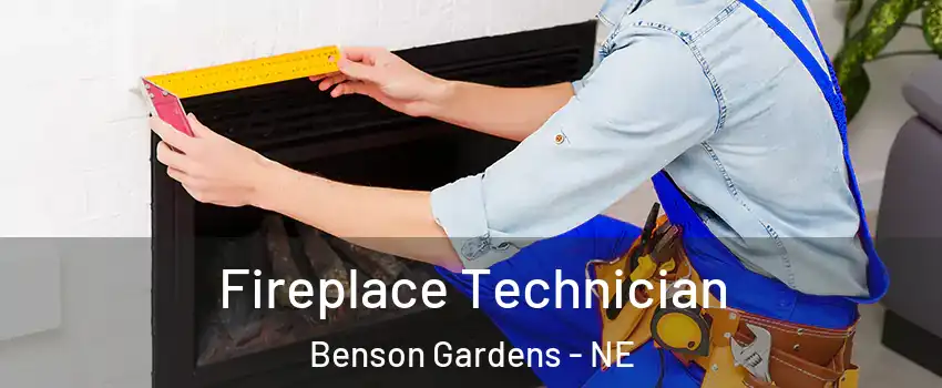 Fireplace Technician Benson Gardens - NE