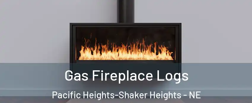 Gas Fireplace Logs Pacific Heights-Shaker Heights - NE