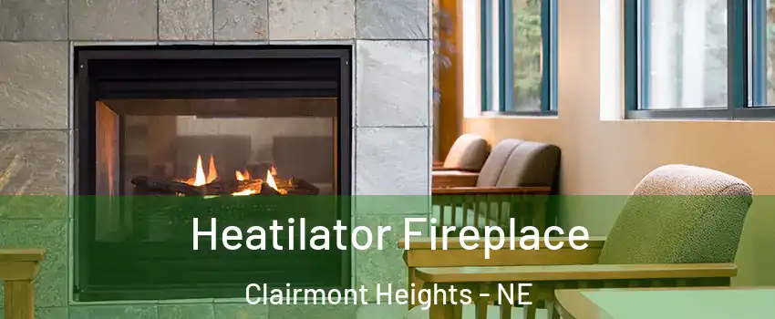 Heatilator Fireplace Clairmont Heights - NE