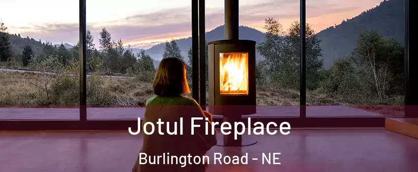 Jotul Fireplace Burlington Road - NE