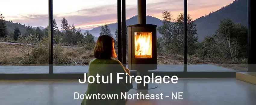 Jotul Fireplace Downtown Northeast - NE