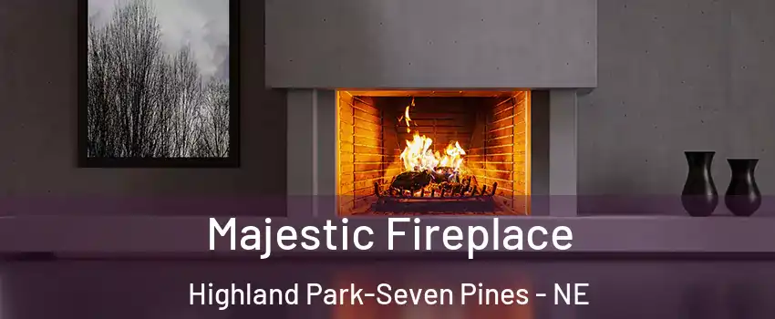 Majestic Fireplace Highland Park-Seven Pines - NE