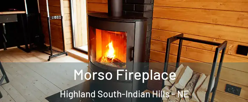 Morso Fireplace Highland South-Indian Hills - NE