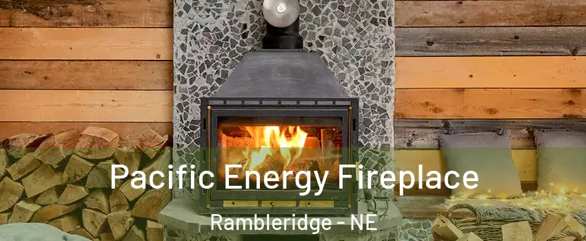 Pacific Energy Fireplace Rambleridge - NE