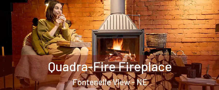 Quadra-Fire Fireplace Fontenelle View - NE