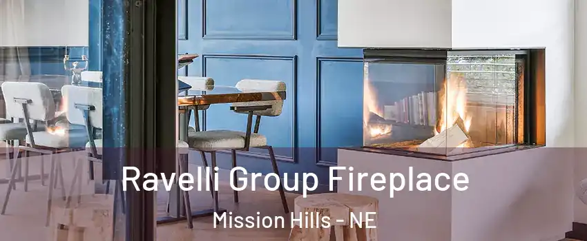 Ravelli Group Fireplace Mission Hills - NE