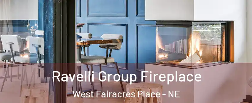 Ravelli Group Fireplace West Fairacres Place - NE