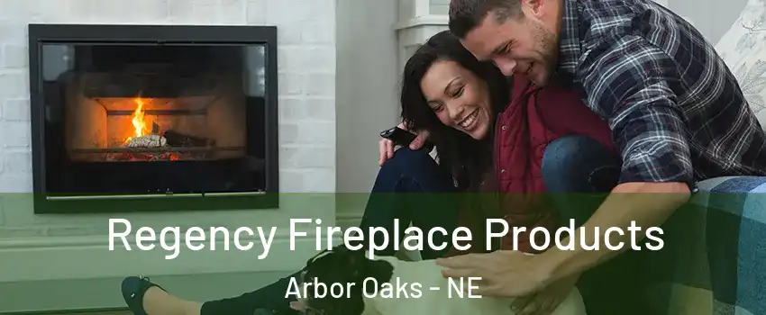 Regency Fireplace Products Arbor Oaks - NE