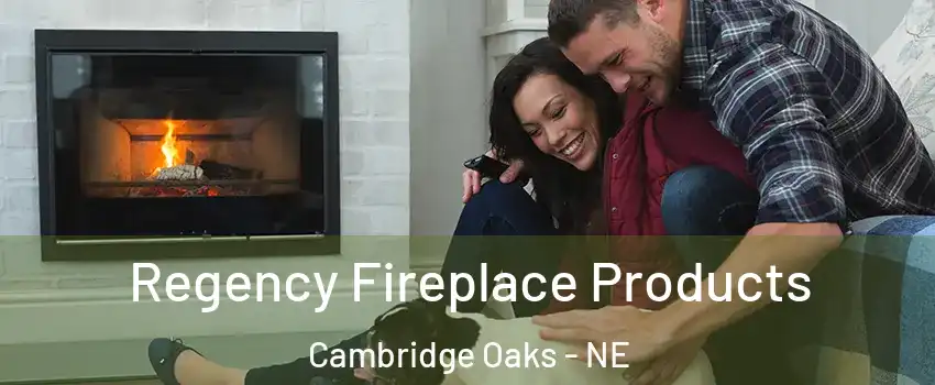 Regency Fireplace Products Cambridge Oaks - NE