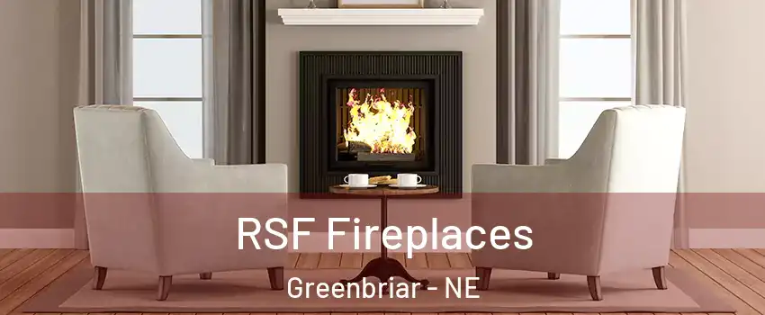 RSF Fireplaces Greenbriar - NE