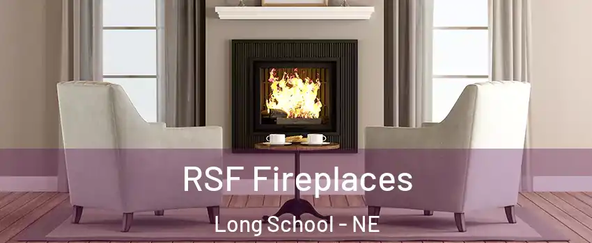 RSF Fireplaces Long School - NE