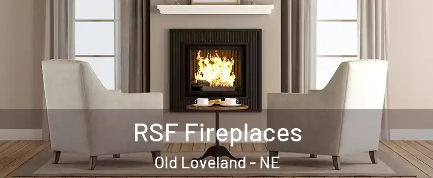 RSF Fireplaces Old Loveland - NE