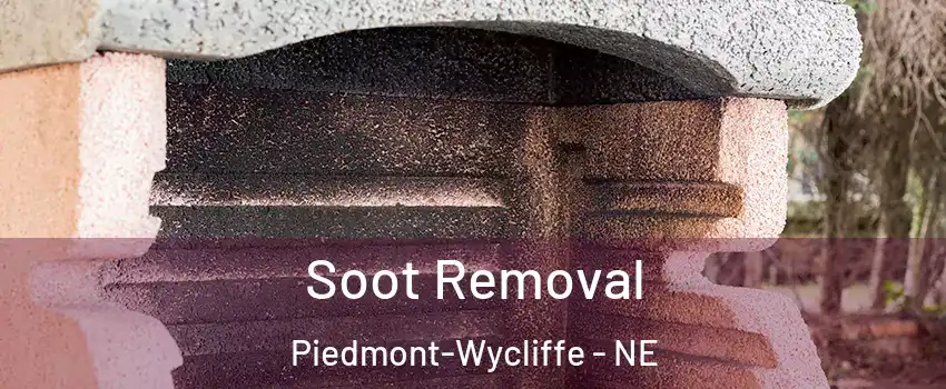 Soot Removal Piedmont-Wycliffe - NE