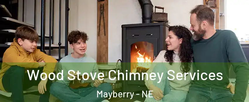 Wood Stove Chimney Services Mayberry - NE