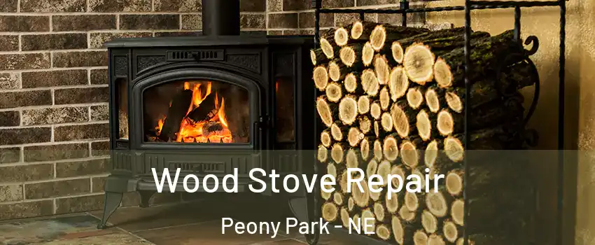 Wood Stove Repair Peony Park - NE